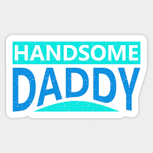 Handsome Daddy Sticker